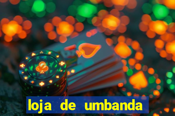 loja de umbanda perto de mim